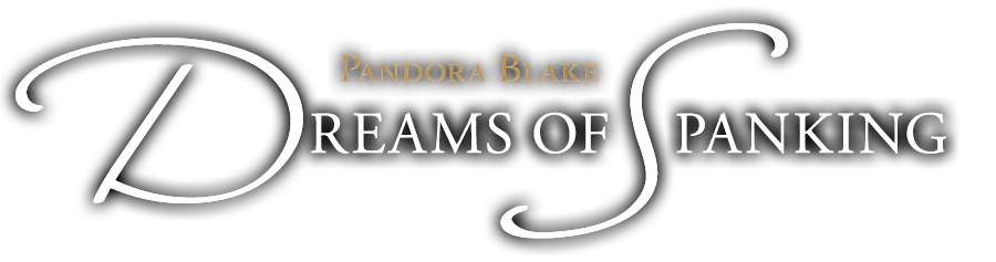 Pandora Blake Dreams of Spanking
