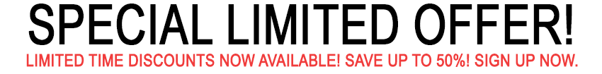Special Limited Time Offer - Save up to 50%!